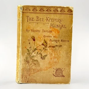 Antique Bee-Keepers’ Manual Book By Henry Taylor Honeybee Beekeeping Bee (t..) - Picture 1 of 21