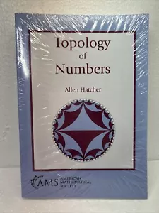 Topology of Numbers by Allen Hatcher - SEALED - Imagen 1 de 7