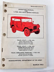 TECH MAN TM9-2320-218-10 OPERATORS MANUAL M151 SERIES 1/4 TON 4X4 MARCH 1983 - Picture 1 of 7