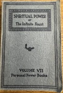 1922 PERSONAL POWER BOOKS * Spiritual Power - The Infinite Fount * Vol 7 PB - Picture 1 of 3
