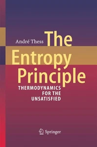 The Entropy Principle: Thermodynamics for the Unsatisfied - Picture 1 of 1