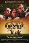 O BROTHER WHERE ART THOU? Movie POSTER 11 x 17 George Clooney, John Turturro, B