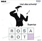 Rosa Rot - Und Alles Schweigt / Supertyp 7