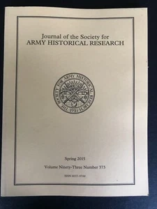 Journal of the Society for Army Historical Research, Spring 2015,Vol 93 No 373 - Picture 1 of 3