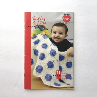 Red Heart Yarn Babies & Kids 13 Knit & Crochet Projects Booklet Designer Sport - Image 1 of 3