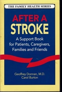 After A Stroke Support for Patients Caregivers Families Friends Donnan/Burton 92 - Picture 1 of 1