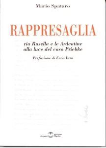 RAPPRESAGLIA - Via Rasella e le Ardeatine alla luce del caso Priebke - Foto 1 di 1