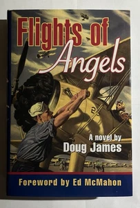 Flights Of Angels by Doug James 2006 Hardcover Foreward by Ed McMahon NEW! - Imagen 1 de 5