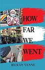 How Far We Went By Rejean Venne Paperback Book