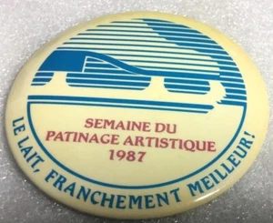 Vintage 3’’ Promo Button Pinback LE LAIT: FRANCHEMENT MEILLEUR Macaron PATINAGE - Picture 1 of 9