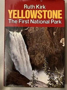 Yellowstone : The First National Park Hardcover Ruth Kirk 1974 HC/DJ - Bild 1 von 11