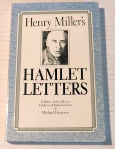 HENRY MILLER'S HAMLET LETTERS. Herausgegeben mit Einführung von Michael Hargraves - Bild 1 von 3