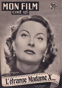 Mon Film N° 272/1951 - L'Etrange Madame X, Michèle Morgan H. Vidal J. Grémillon - Foto 1 di 1