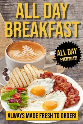 All Day Breakfast Served Everyday Advertising Poster Sign 24x36 - Image 1 of 3