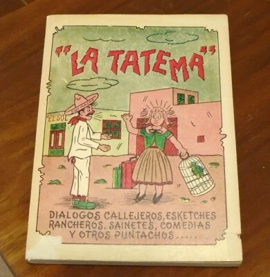 La Tatema Antonio Rodriguez Perez Dialogos Mexican Spanish 1977 PB Book - Image 1 of 4