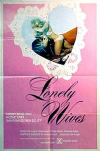 desires of LONELY WIVES 1972 poster Barbara Nielson, Ewa Stromberg - Picture 1 of 1