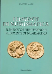 HN Gallo Claudio. Elements of Numismatics. Musumeci Editore, May 1998 aa46 - Picture 1 of 1