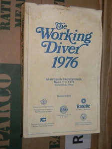 The Working Diver 1976 - Symposium Proceedings Ballelle Vintage Scuba Book - Bild 1 von 9