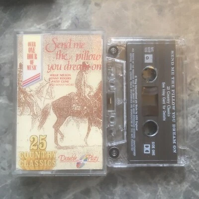 Send Me The Pillow You Dream On - 25 Country Classics  - Cassette tape, Album - Image 1 of 2