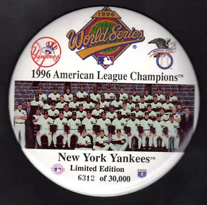 1996 AL CHAMPIONS NEW YORK YANKEES PIN BACK BUTTON 6 " #6312/30,000 - Picture 1 of 1