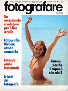 FOTOGRAFARE NOVITA' rivista di fotografia Luglio 1977 - Foto 1 di 1