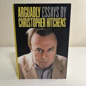 Arguably : Essays by Christopher Hitchens by Christopher Hitchens HC 1st Edition - Imagen 1 de 13
