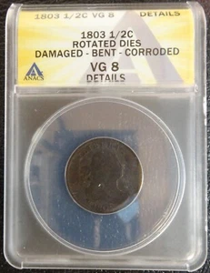 1803 1/2C Half Cent Rotated Die Error ANACS VG 8 DETAILS Bent / Corroded #311 - Picture 1 of 4