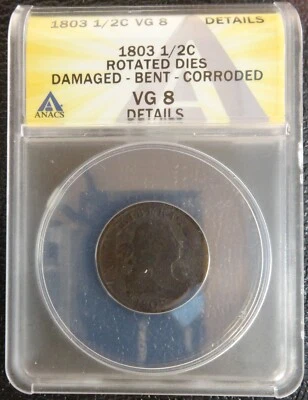 1803 1/2C Half Cent Rotated Die Error ANACS VG 8 DETAILS  Bent / Corroded #311 - Image 1 of 4
