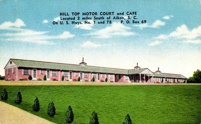 Postcard Hilltop Motor Court and Cafe 2 miles south of Aiken, South Carolina - Image 1 of 2