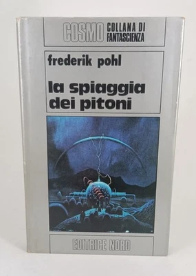 Frederik POHL - LA SPIAGGIA DEI PITONI Cosmo ARGENTO n.68 Ed.Nord Fantascienza - Immagine 1 di 2
