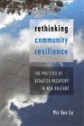 Min Hee Go Rethinking Community Resilience (Paperback) (US IMPORT)