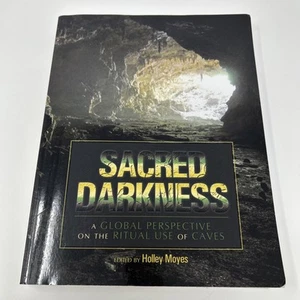 Sacred Darkness: A Global Perspective on the Ritual Use of Caves by Holley Moyes - Imagen 1 de 12