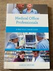 Medical Office Professionals: Practical Career Guide By Santore, Marcia Textbook