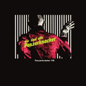 PANZERKNACKER AG Wir sind alle Panzerknacker (LP 1981 Schnick-Schnack-Tonträger) - Imagen 1 de 1