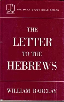 Letter to the Hebrews William Barclay - Image 1 of 2