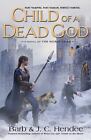 Child of a Dead God: A Novel of the Noble Dead by Hendee, Barb, Hendee, J.C.