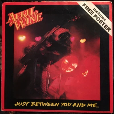 April Wine - Just Between You And Me (7", Single, Pos) - Image 1 of 4