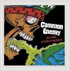 Common Enemy As the World Burns (CD) Album