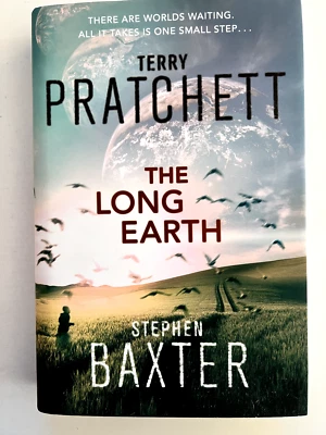 The Long Earth by Terry Pratchett and Stephen Baxter (Signed) - hardcover - Image 1 of 3