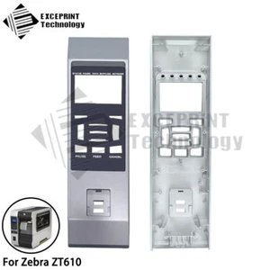 Nuovo pannello di controllo front cover per stampante Zebra ZT610 - parte per ZT610 (NO LCD) - Foto 1 di 6