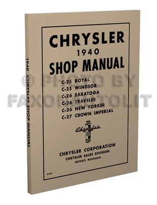 1940 Chrysler Tienda Manual 40 Real Windsor Saratoga Viaje Nuevo Yorker Imperial - Imagen 1 de 4