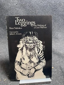 Two Leggings : The Making of a Crow Warrior by Peter Nabokov - Picture 1 of 1