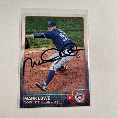 2015 Topps Update #US375 Mark Lowe Blue Jays Signed On Card Auto - Image 1 of 2