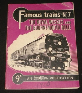 FAMOUS TRAINS No 7 - THE ROYAL WESSEX & BOURNEMOUTH BELLE - 1950s UK BOOKLET - Picture 1 of 3