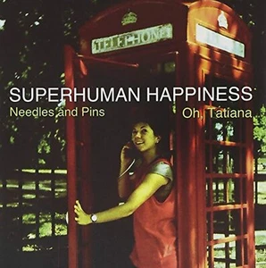 Needles And Pins/oh Tatiana On Vinyl Record By Superhuman Happiness Good - Picture 1 of 3