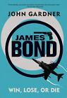 James Bond: Win, Lose or Die: A 007 Novel - Gardner, John, Pegasus Crime Only $144.73 on eBay
