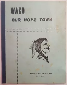 Waco Our Home Town (1968) - Waco Public Schools Text Book ~ Vintage History Book - Picture 1 of 2