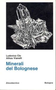 Minerali del bolognese Clò, Lodovico - Vianelli, Athos 1976 - Photo 1/1