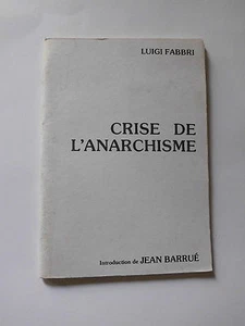La Crisi L'Anarchia Luigi Fabbri Politica - Picture 1 of 1