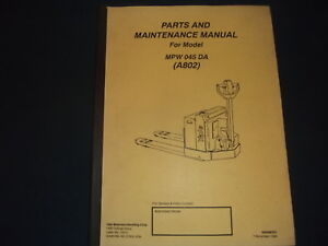 YALE MPW 045 DA PALLET JACK FORKLIFT LIFT TRUCK PARTS & MAINTENANCE MANUAL BOOK